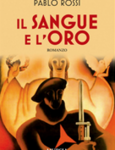 Presentazione libro: Il sangue e l'oro